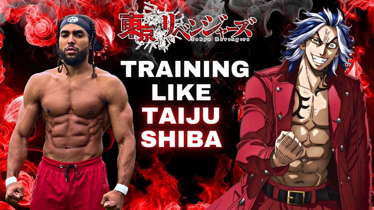 Build A Strong And Muscular Physique | Tokyo Revengers Taiju Shiba Workout