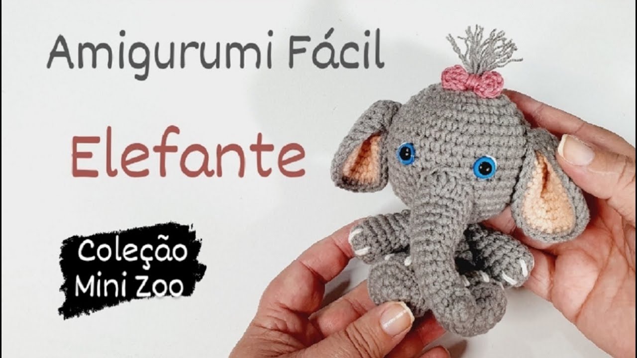ELEFANTE - Coleção Mini Zoo AMIGURUMI (14 cm)