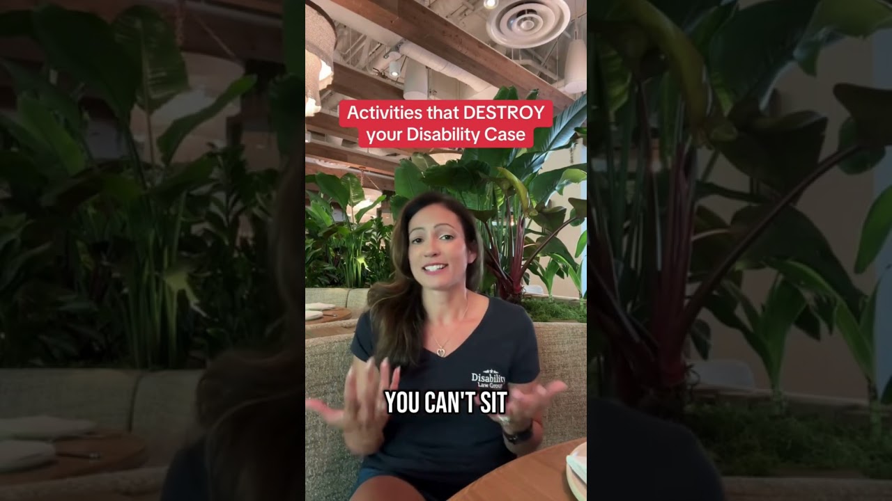 Activities that Destroy your Disability Case