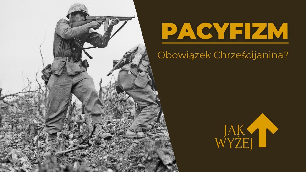 JAK WYŻEJ | Czy Chrześcijanin musi być pacyfistą? | Baptyści Szczecin