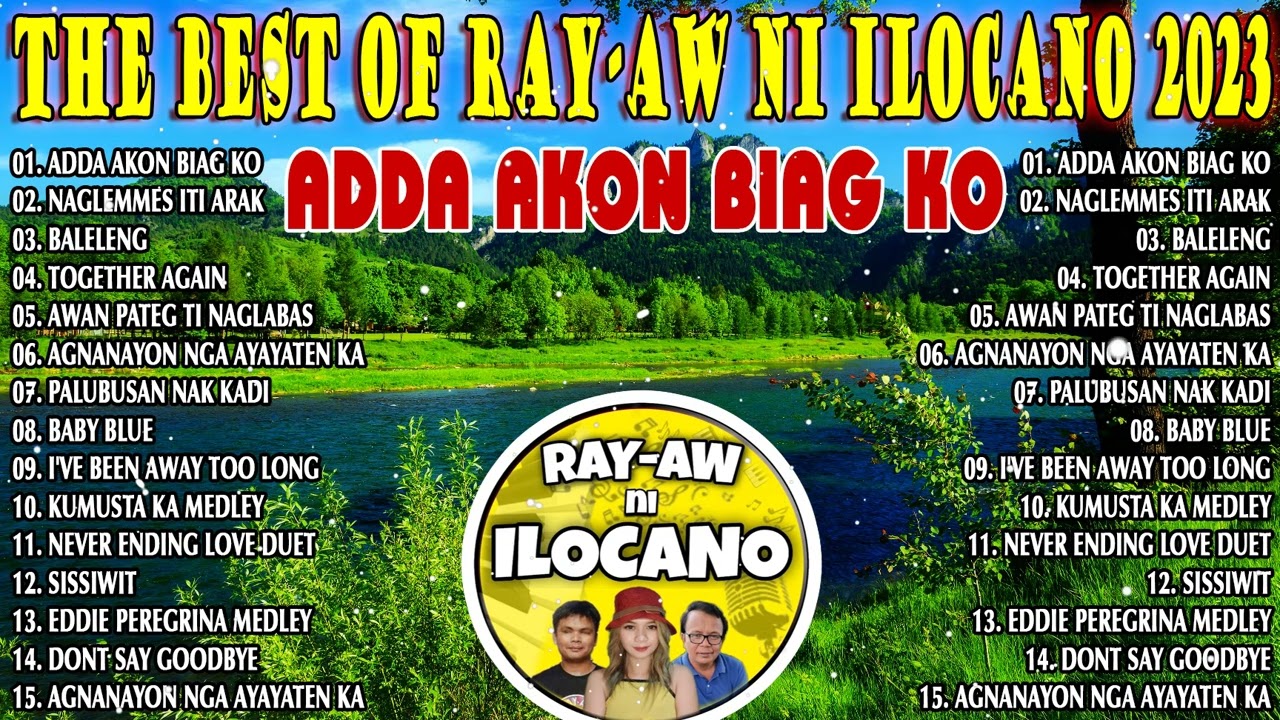 the best of ray-aw ni ilocano 2023 🎶 adda akon biag ko 🎶 ilocano balse medley 2023
