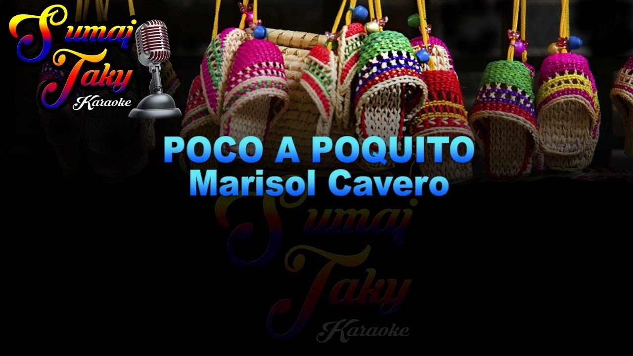 MARISOL CAVERO POCO A POQUITO KARAOKE
