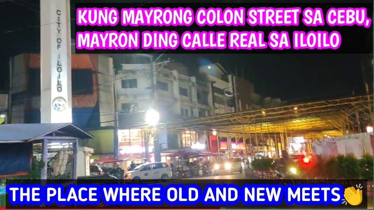 CALLE REAL IS OLDEST STREET IN ILOILO CITY
