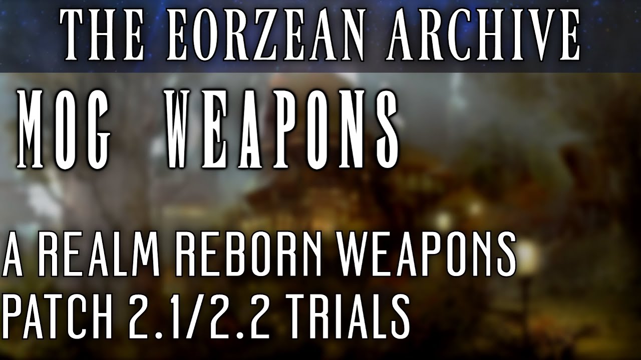 All King Mog Hard/EX Weapons (FFXIV Patch 2.1/2.2)