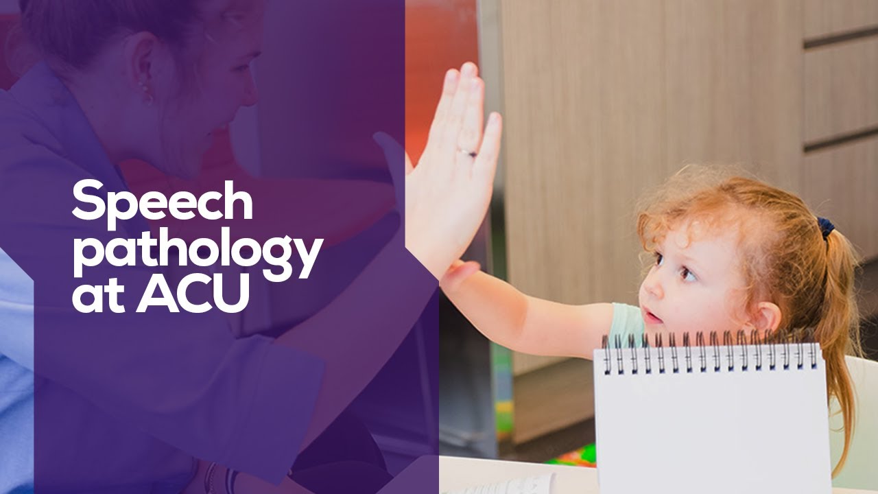 Speech pathology at ACU