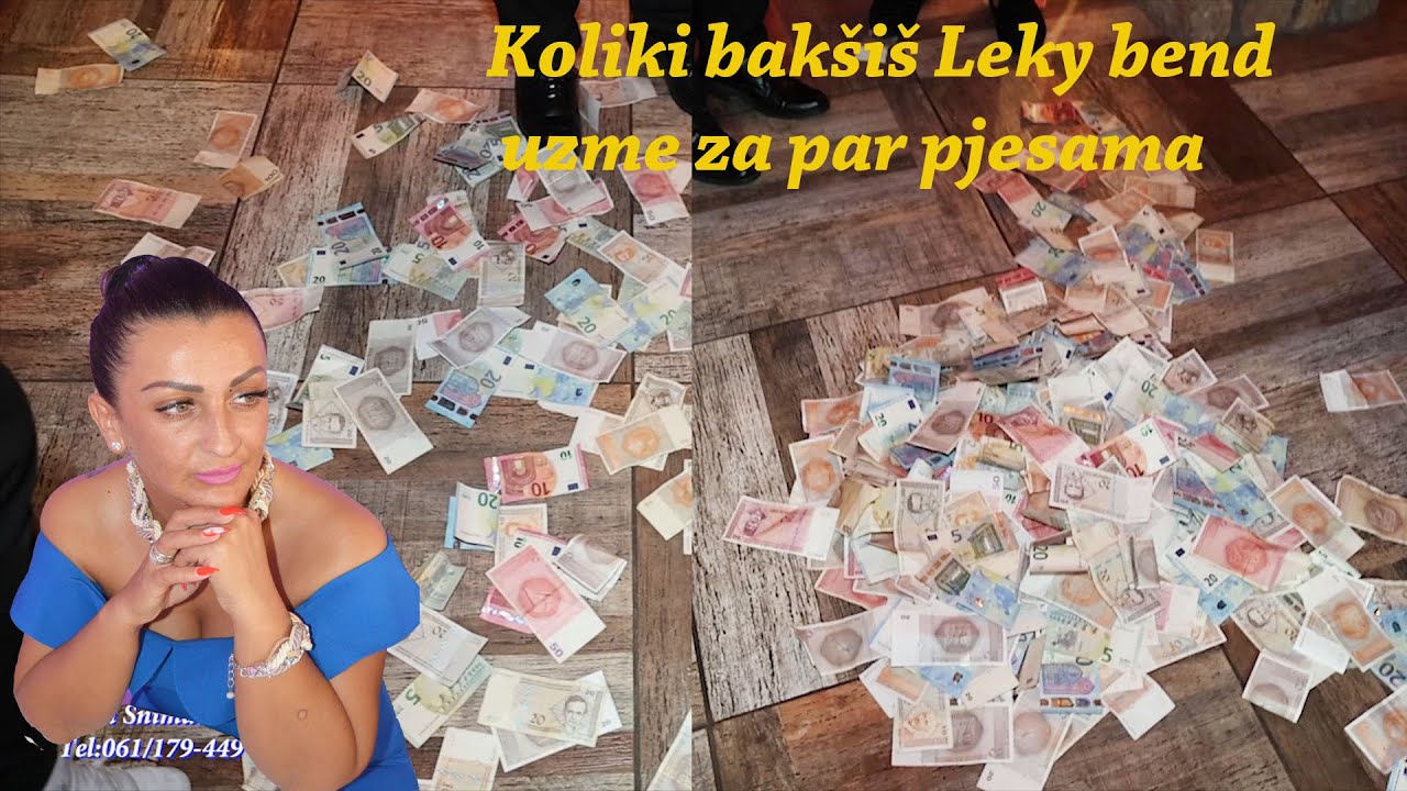 Leky-Bend evo koliki Bakšiš uzimaju za par pjesama Velike pare samo lete  sve strane Asim Snimatelj