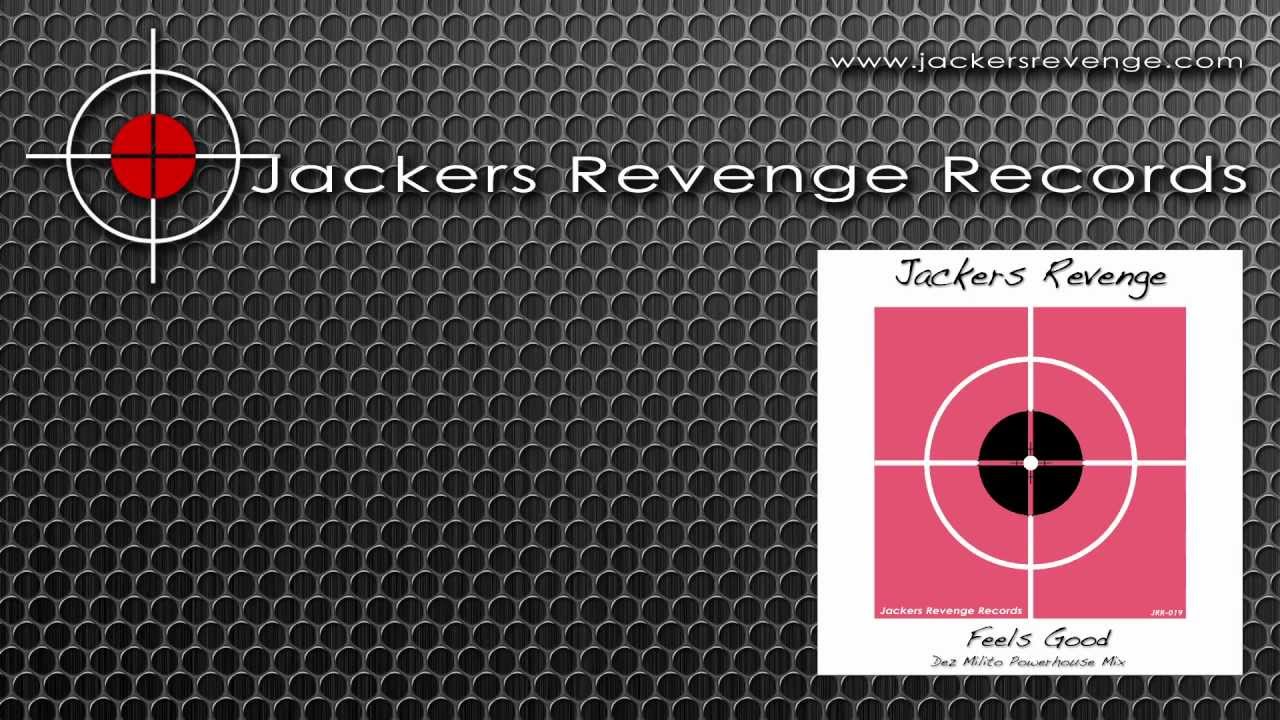 Jackers Revenge - Feels Good