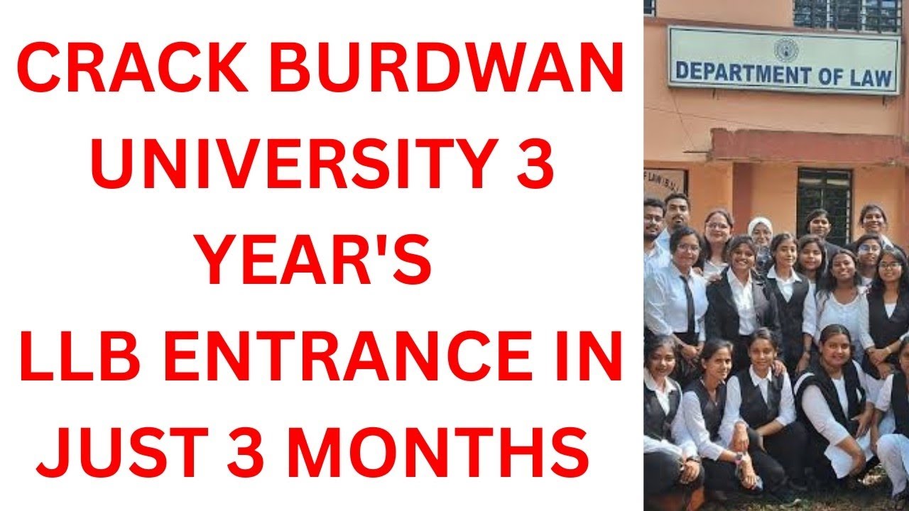 || CRACK BURDWAN UNIVERSITY 3 YEAR'S LLB ENTRANCE IN JUST 3 MONTHS || BU LLB ENTRANCE 2025 || LCA ||