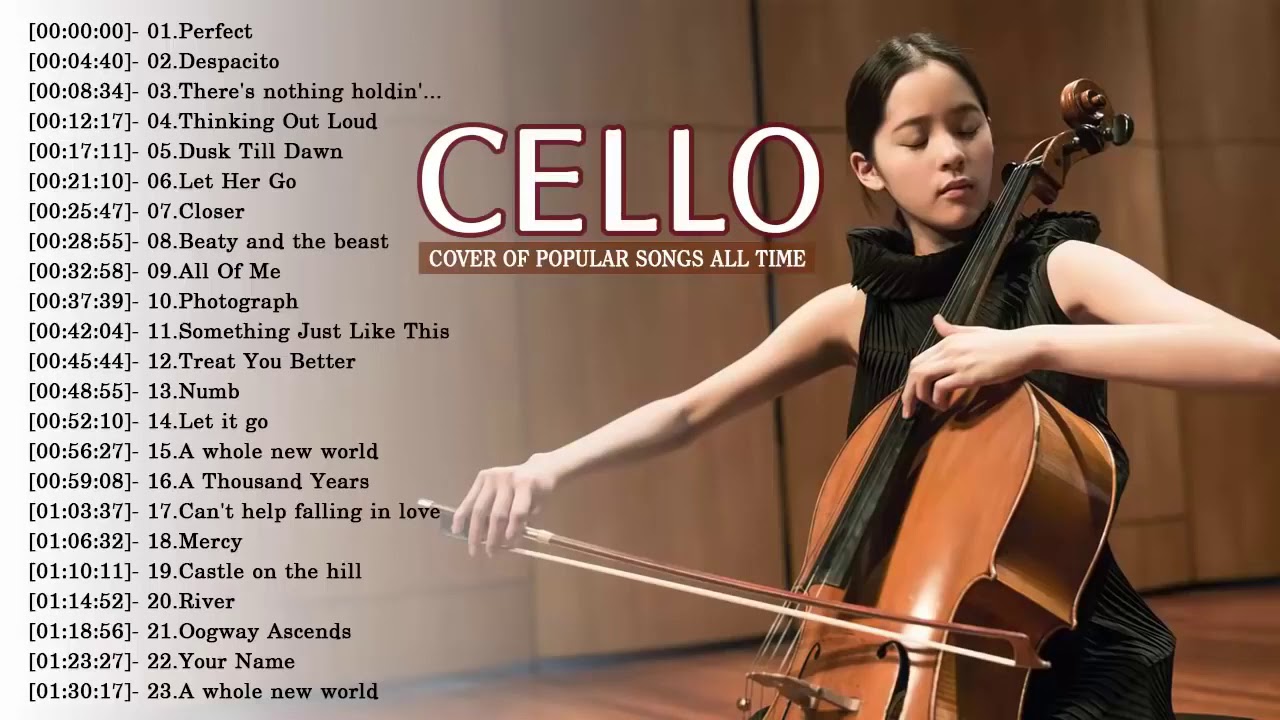 Top Cello Covers of Popular Songs 2018   Best Instrumental Cello Covers All Time