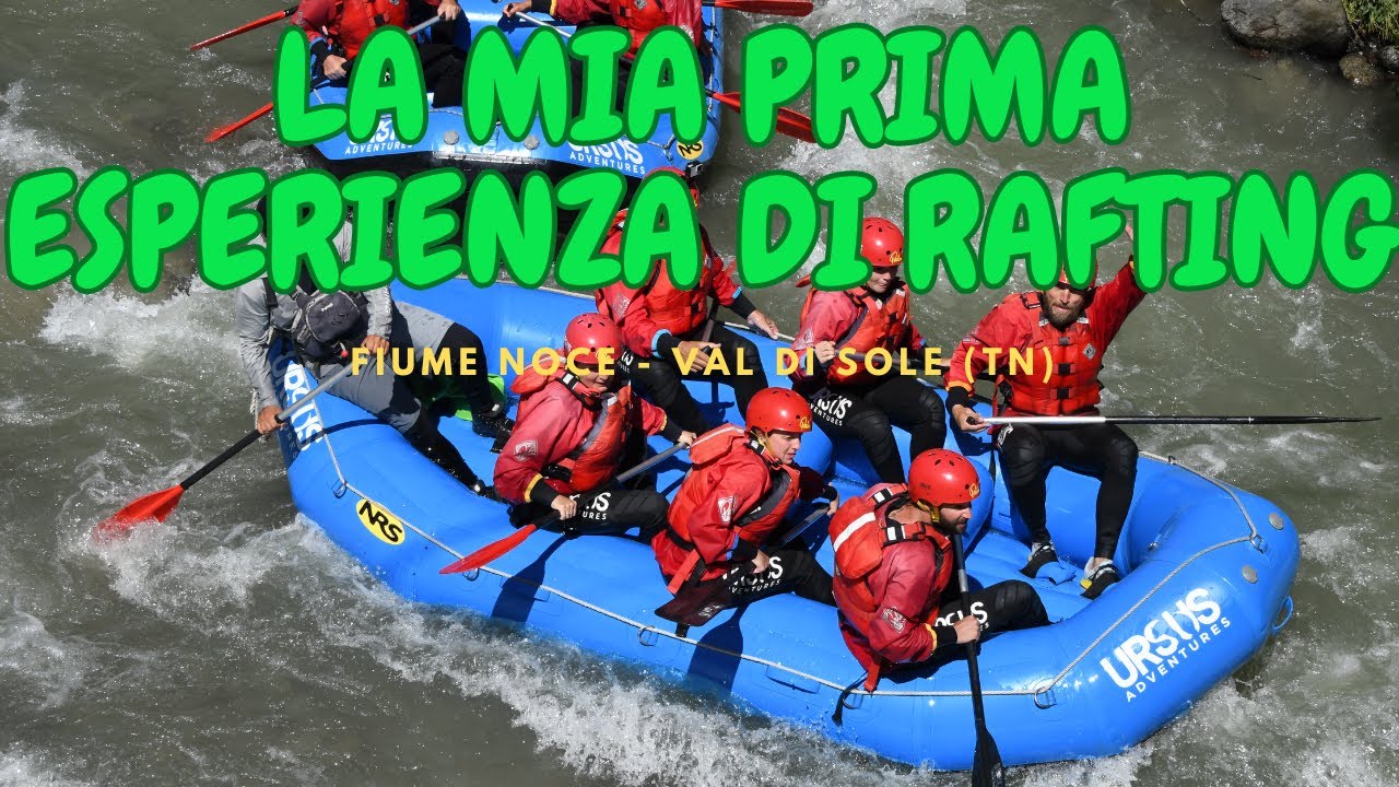 La mia prima esperienza di Rafting