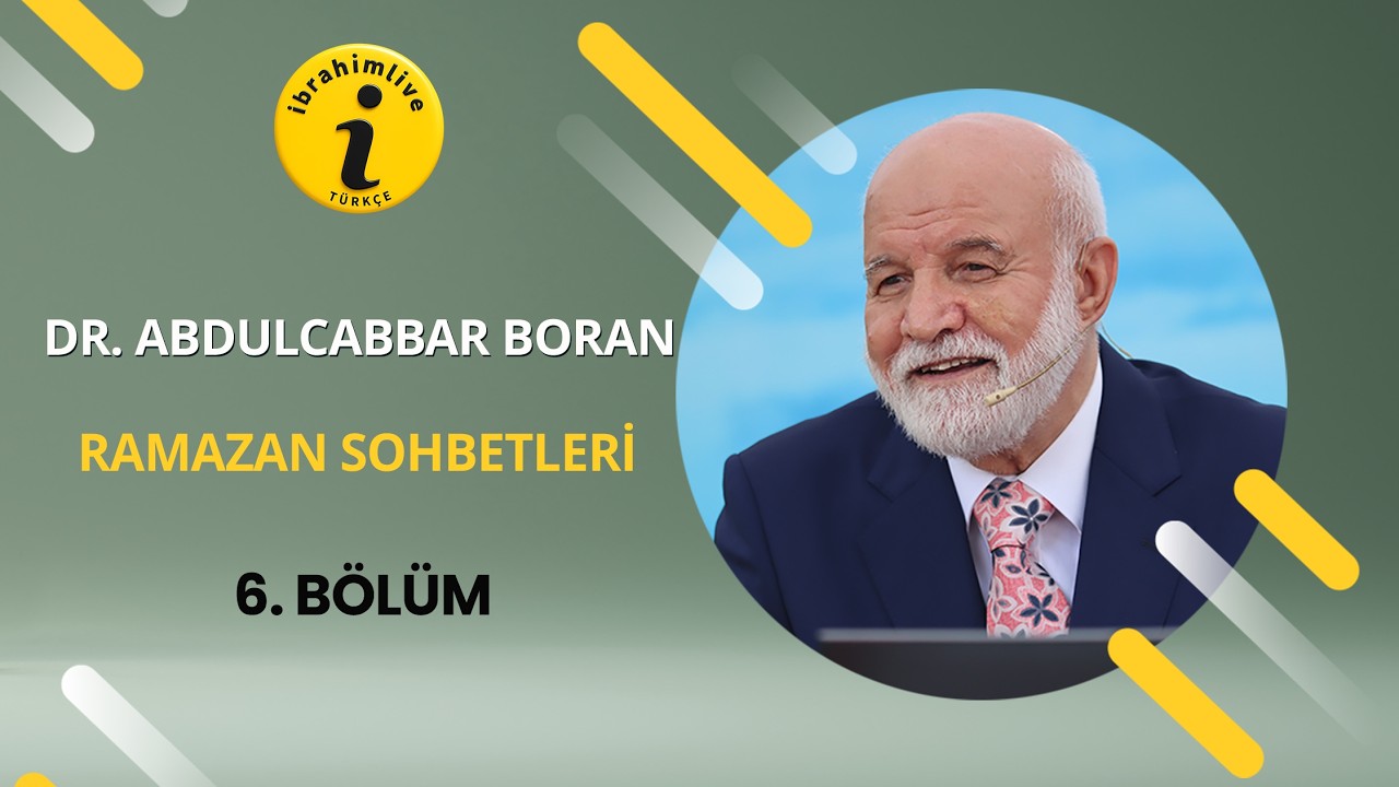 Ramazan Sohbetleri 6.Gün @dr.abdulcabbarboran