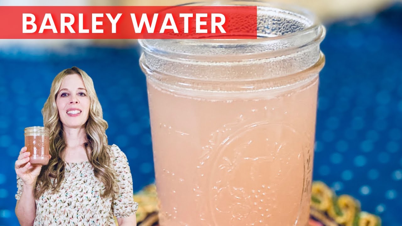 Barley Water  |  How to Prepare Barley Water (Weight Loss Drink)