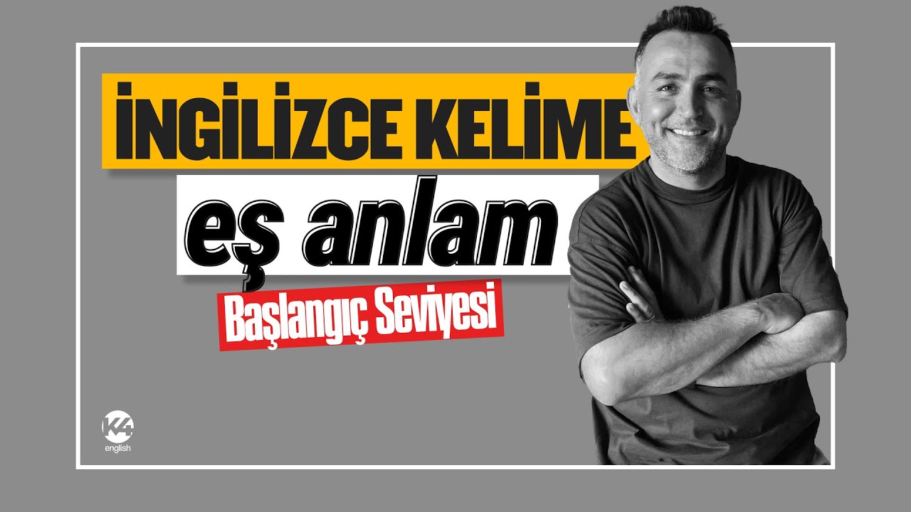 İngilizce Kelime Eş Anlam Çalışması 🎯 [Başlangıç Seviye] #ydt #yds #yökdil
