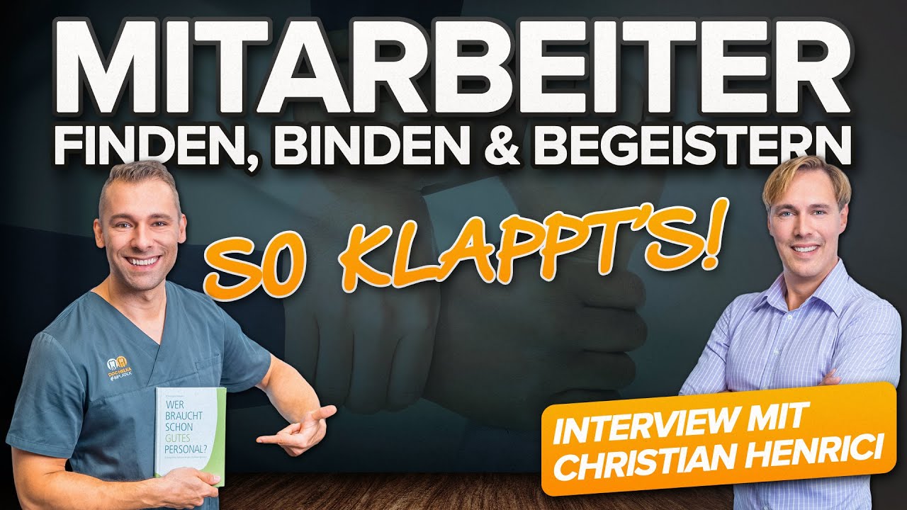 TOPMEDIS - Mitarbeiter binden & begeistern in der Zahnarztpraxis - Interview mit Christian Henrici