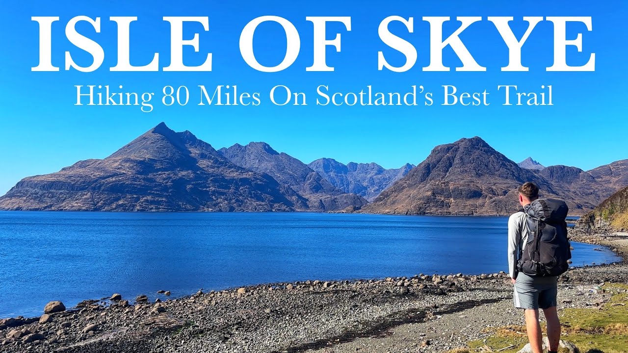 Hiking 80 Miles Across Scotland’s Isle Of Skye