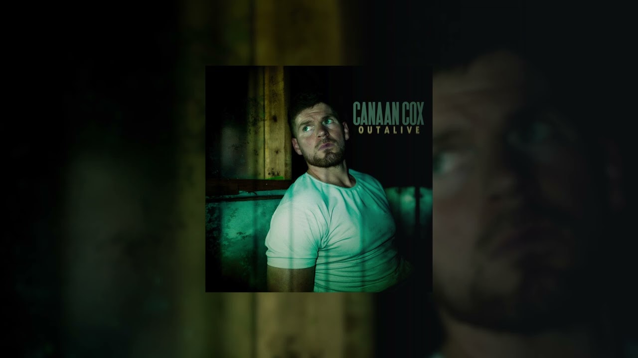 Canaan Cox - OUT ALIVE (official audio)
