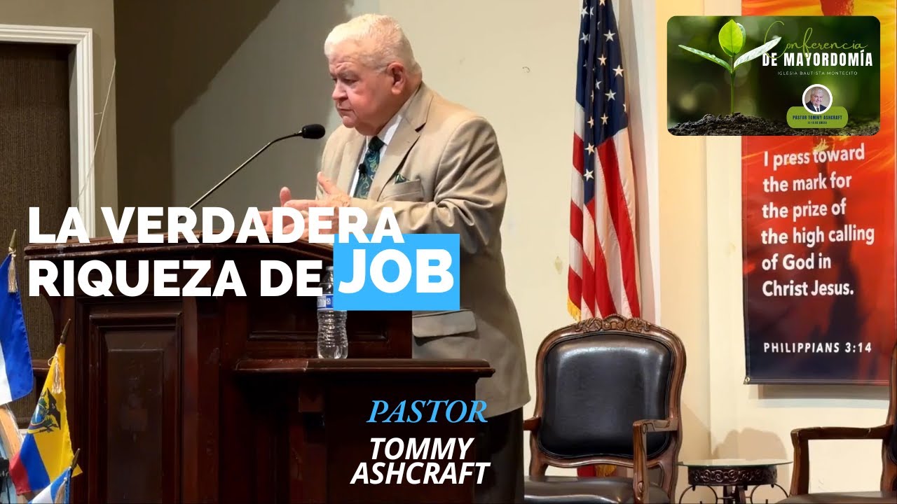 La Verdadera Riqueza de Job | Pastor Tommy Ashcraft (Predicación Bautista Fundamental)