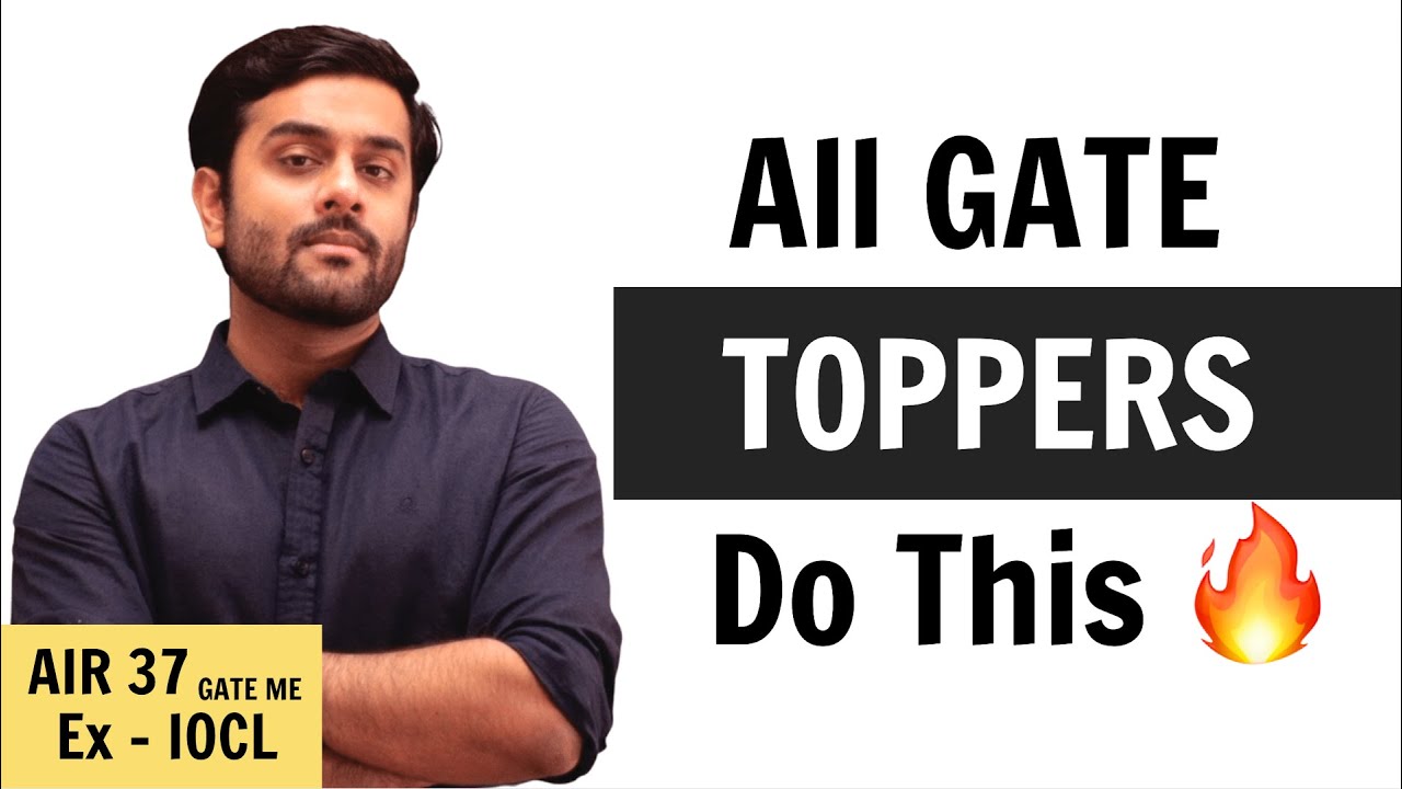 2 Things all GATE Toppers do - GATE 2024 Preparation