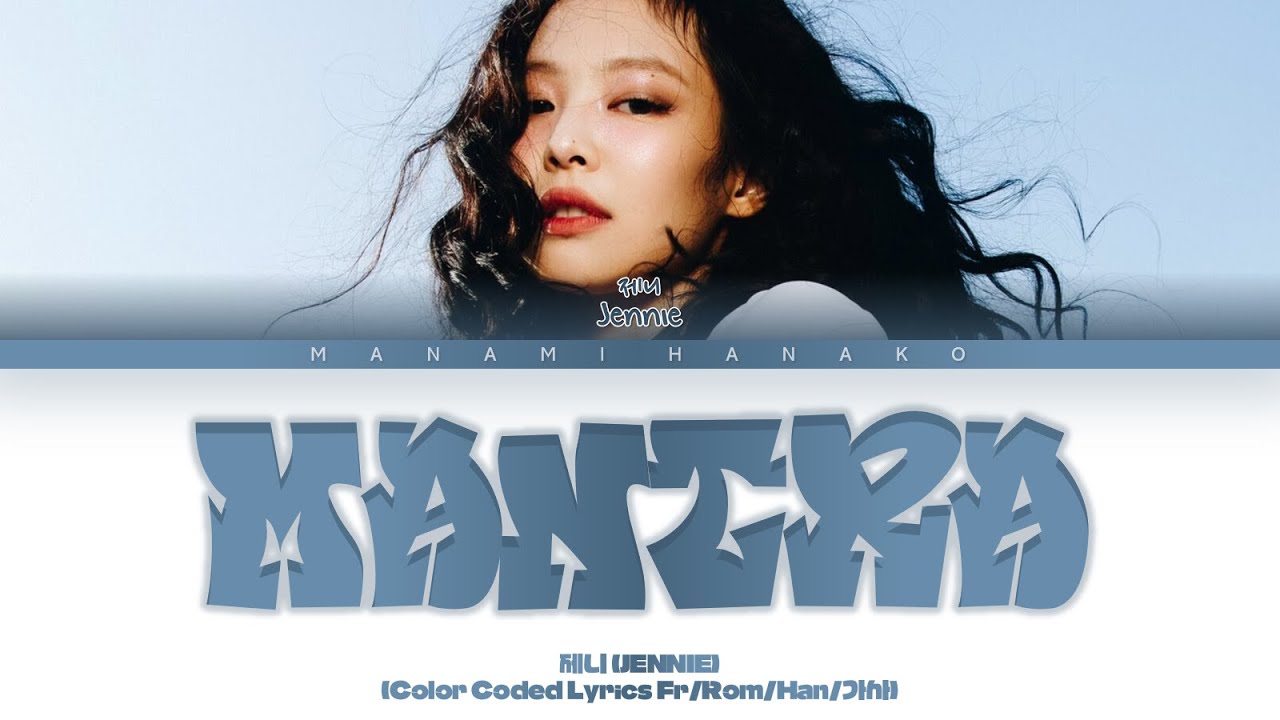 {VOSTFR} JENNIE - 'MANTRA' (Color Coded Lyrics Français/English)