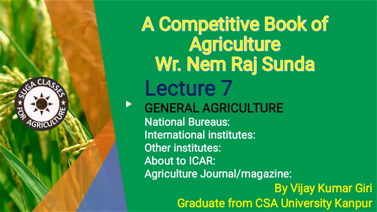 Lecture 7 A Competitive Book Of Agriculture Wr. N.R. Sunda By Vijay Kumar Giri