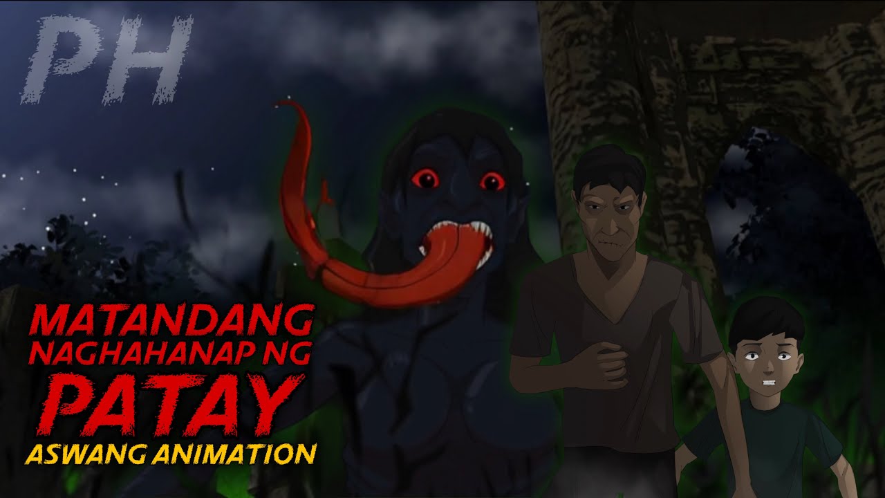 MATANDANG NAGHAHANAP NG PATAY | Aswang True Story Animation
