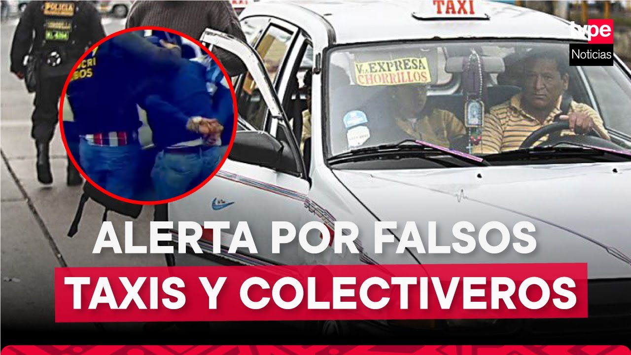 Carrera peligrosa: el peligro de los FALSOS TAXISTAS y COLECTIVEROS