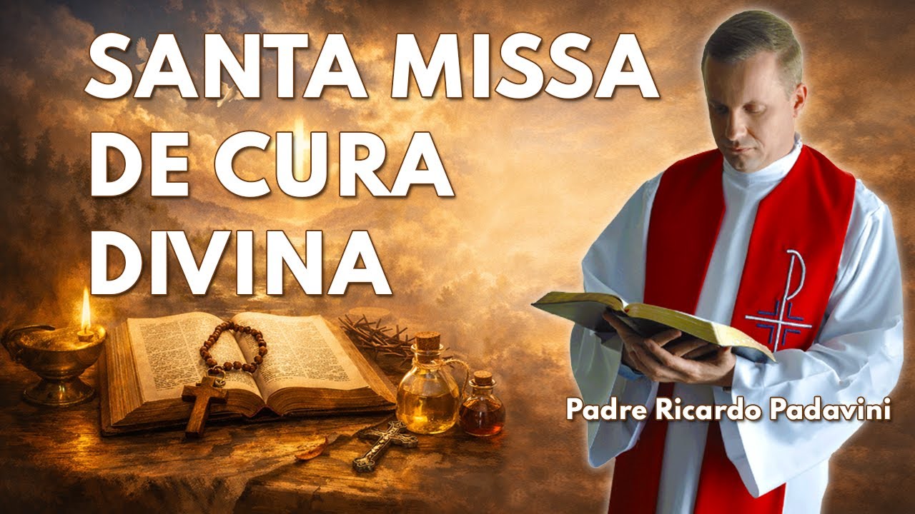 MISSA PELA CURA DIVINA E PELA SAÚDE