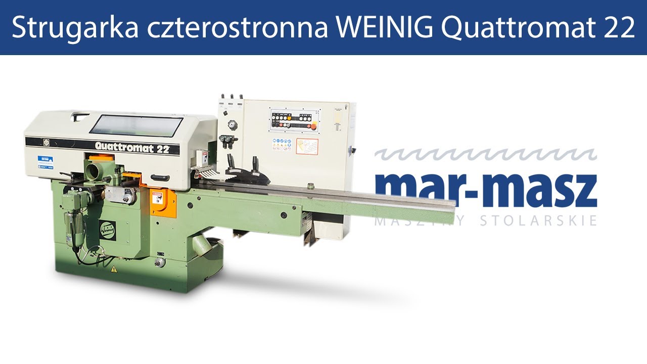 Strugarka czterostronna WEINIG Quattromat 22 - Mar-Masz | Woodworking Machines