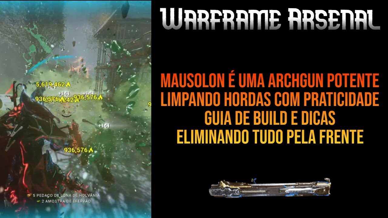 MAUSOLON &Eacute; UMA ARCHGUN MARAVILHOSA | BUILD EXPLICADA LIMPANDO HORDAS NA GAMEPLAY | WARFRAME ARSENAL