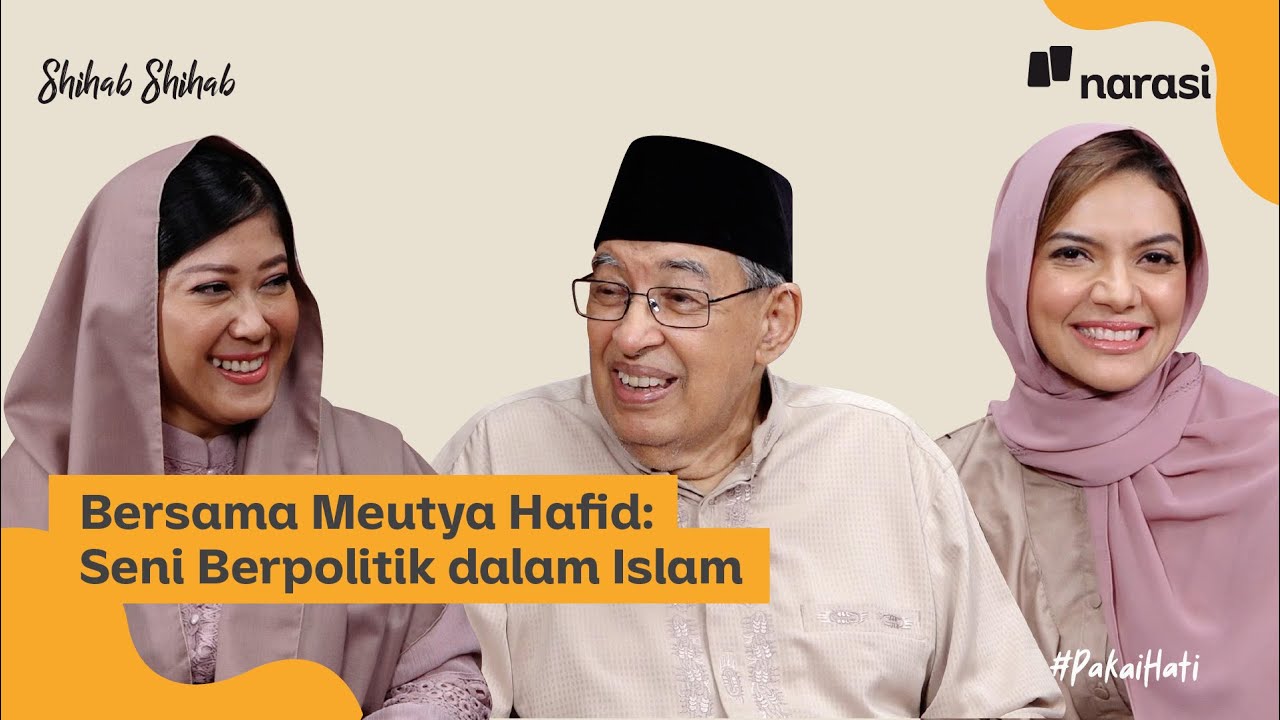 Bersama Meutya Hafid: Seni Berpolitik dalam Islam | Shihab & Shihab