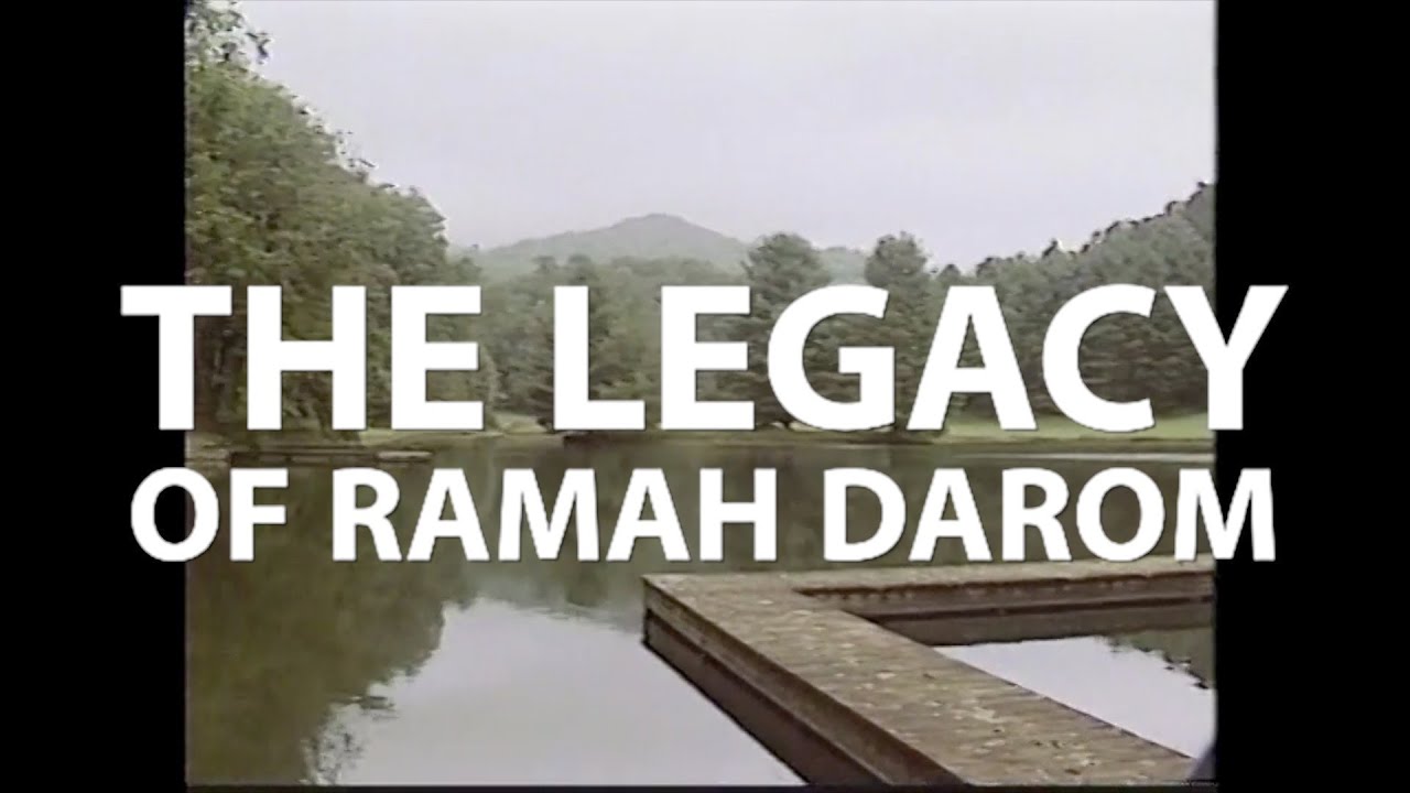The Legacy of Ramah Darom