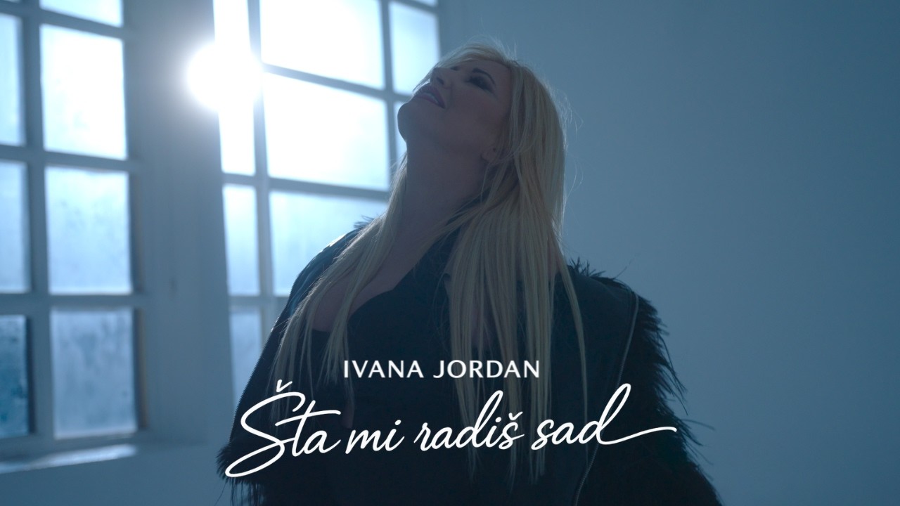 Ivana Jordan - Šta mi radiš sad | Official Video 2026