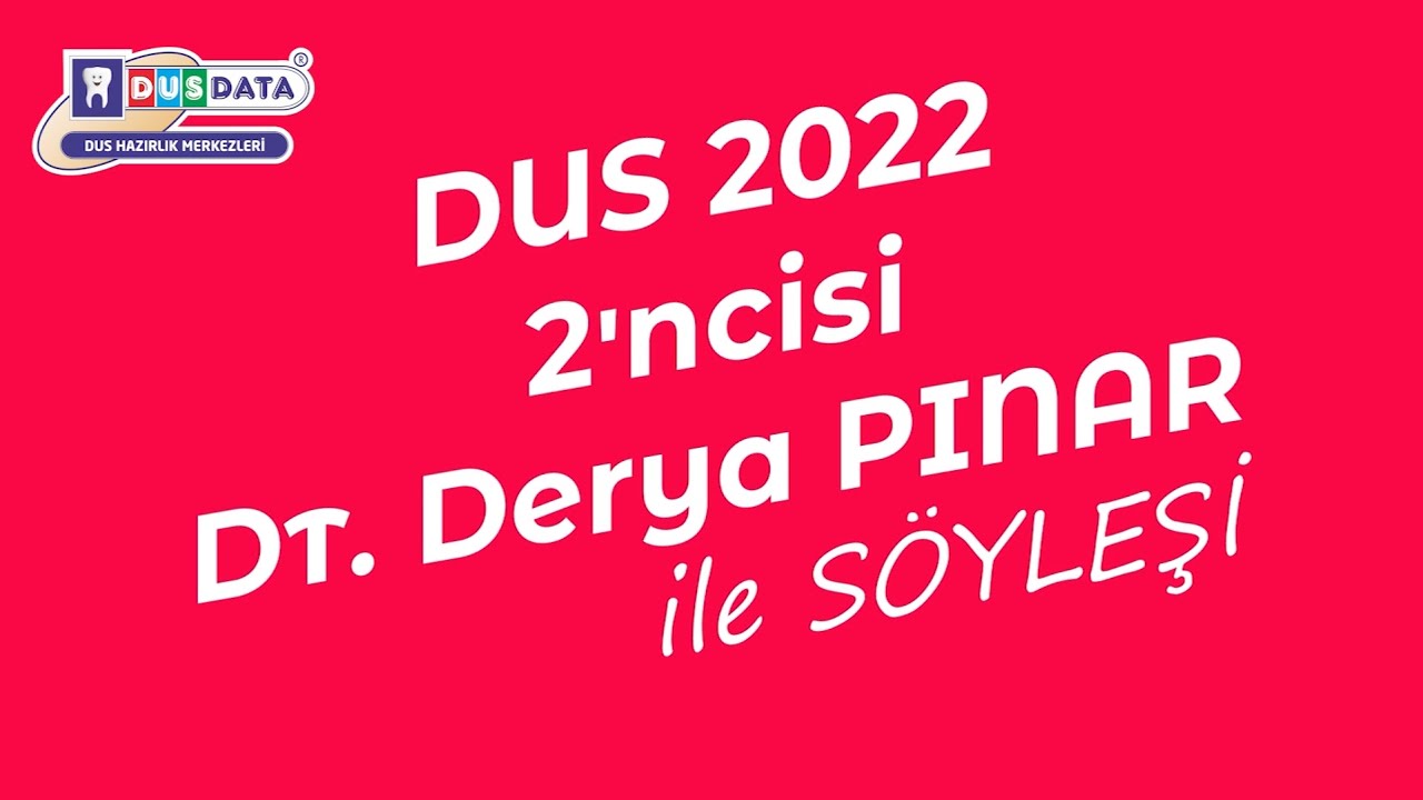 Ekim 2022 DUS 2'incisi Dt. Derya PINAR ile Söyleşi