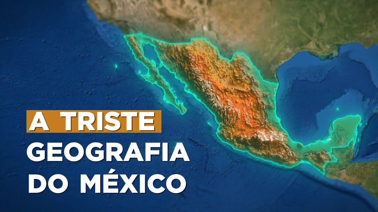 Por que a Geografia do México falhou miseravelmente?