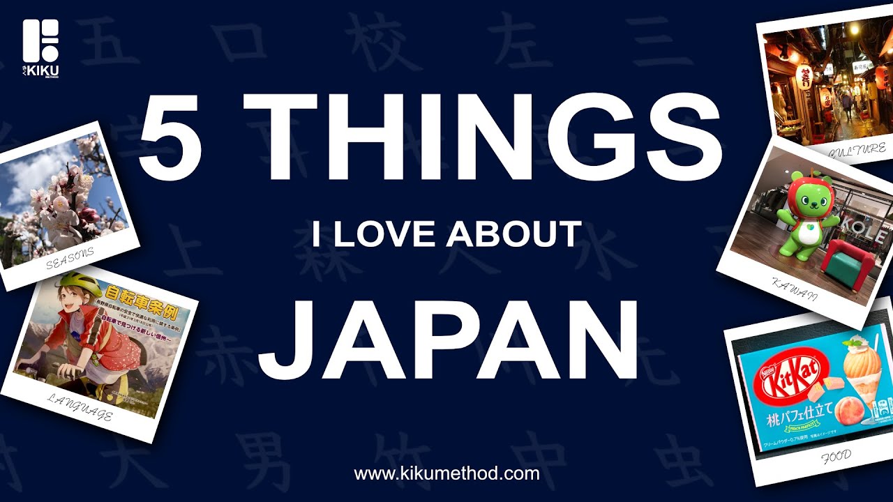 5 Things I love about Japan