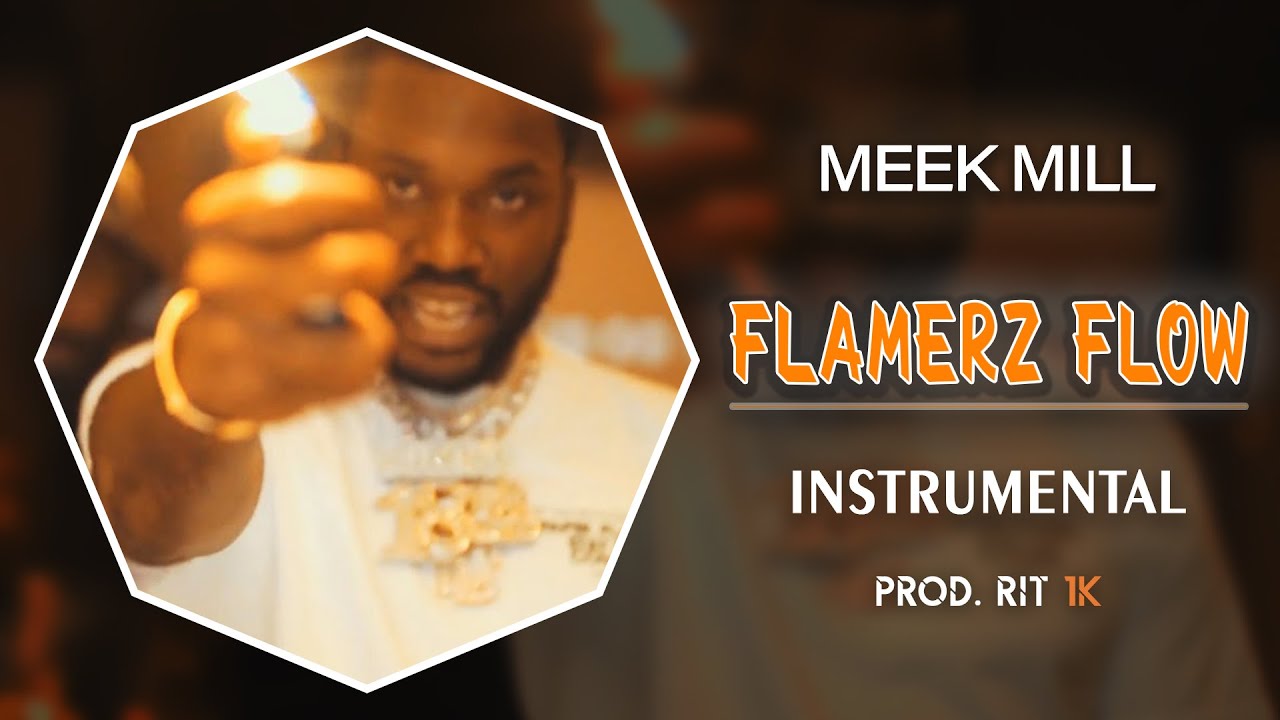 Meek Mill - Flamerz Flow | Instrumental [Prod. RIT 1K]