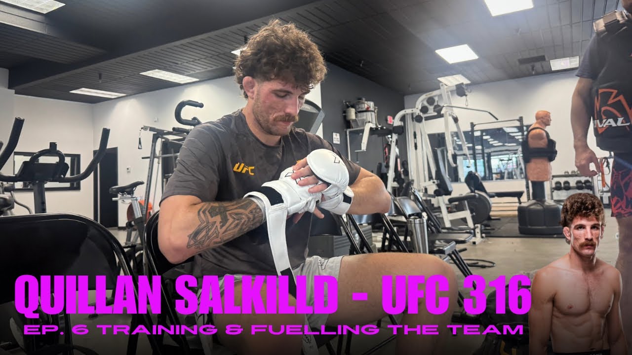 QUILLAN SALKILLD UFC 316 EP. 6: Training & Fuelling the Team