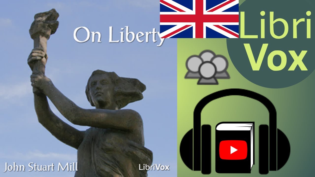 On Liberty by John Stuart MILL read by Various | Full Audio Book