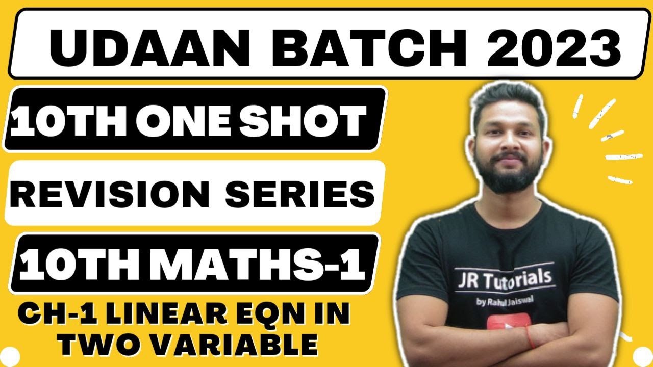 10th Maths 1 Free One Shot Revision | Ch-1 Linear Equation in two Variable | Udaan Batch 2023 |