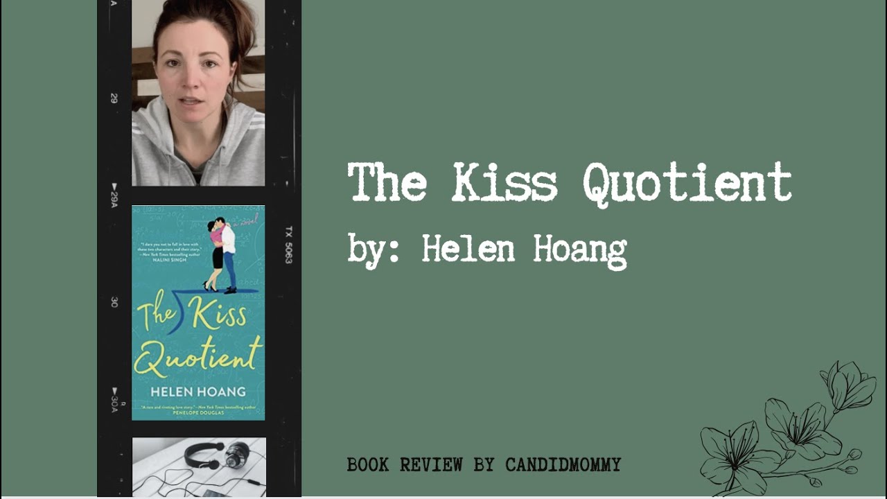 The Kiss Quotient by: Helen Hoang | Book Review