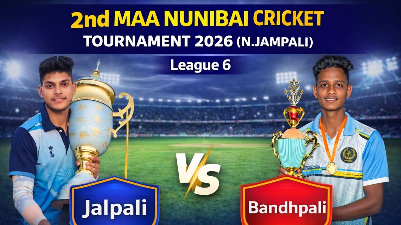 🛑LIVE :🏆: League 6: Jalpali vs Bandhpali : (N.Jampali) 2nd MAA NUNIBAI CRICKET TOURNAMENT 2026