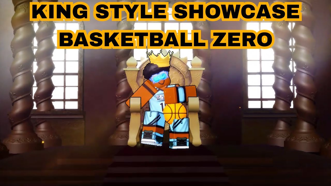 KING Style Showcase Basketball Zero (Roblox)
