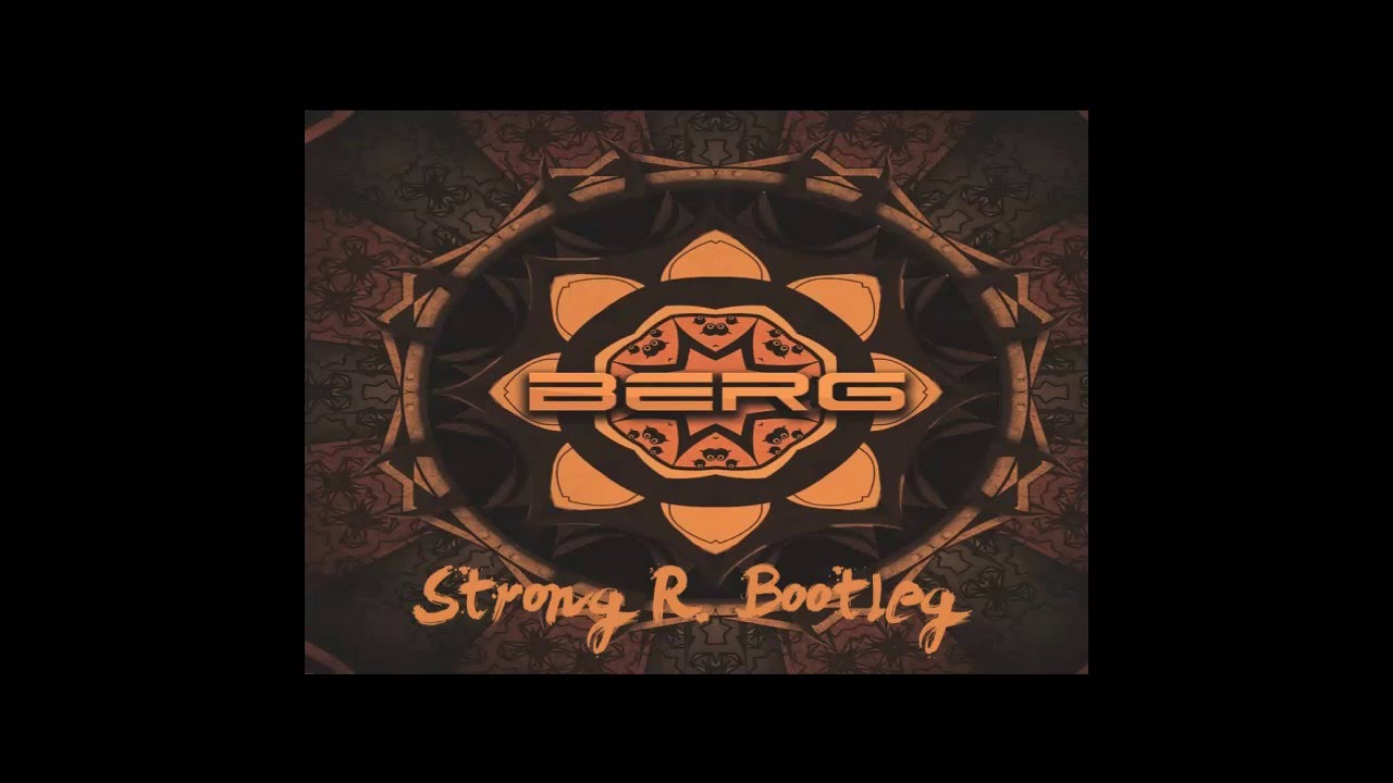 Berg - Bayaka (Strong R. Bootleg)