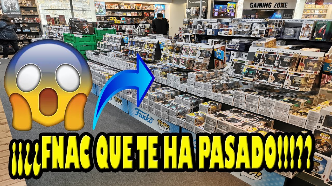 CAZANDO FUNKO POP EN BARCELONA - PARTE 1 - UN FNAC INCREIBLE!!