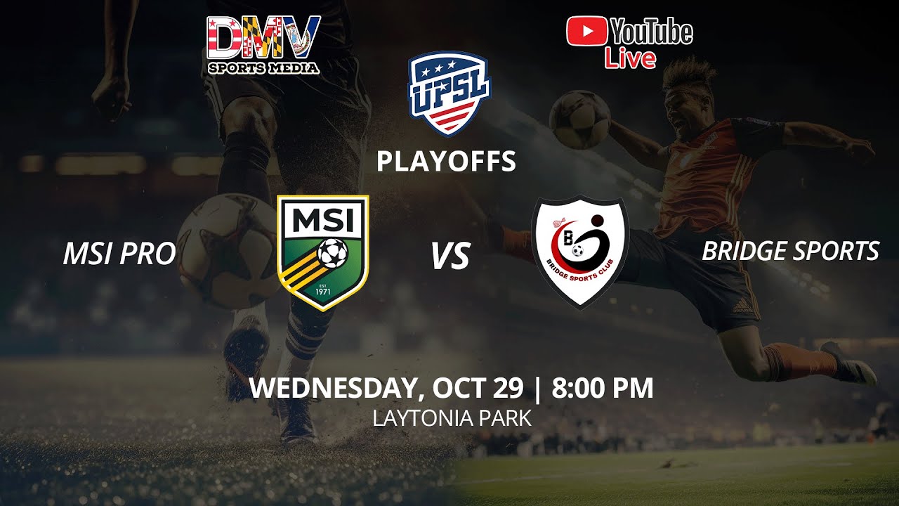 *LIVE* UPSL DMV NORTH PLAYOFF SEMIFINALS: MSI PRO vs BridgeSports Club