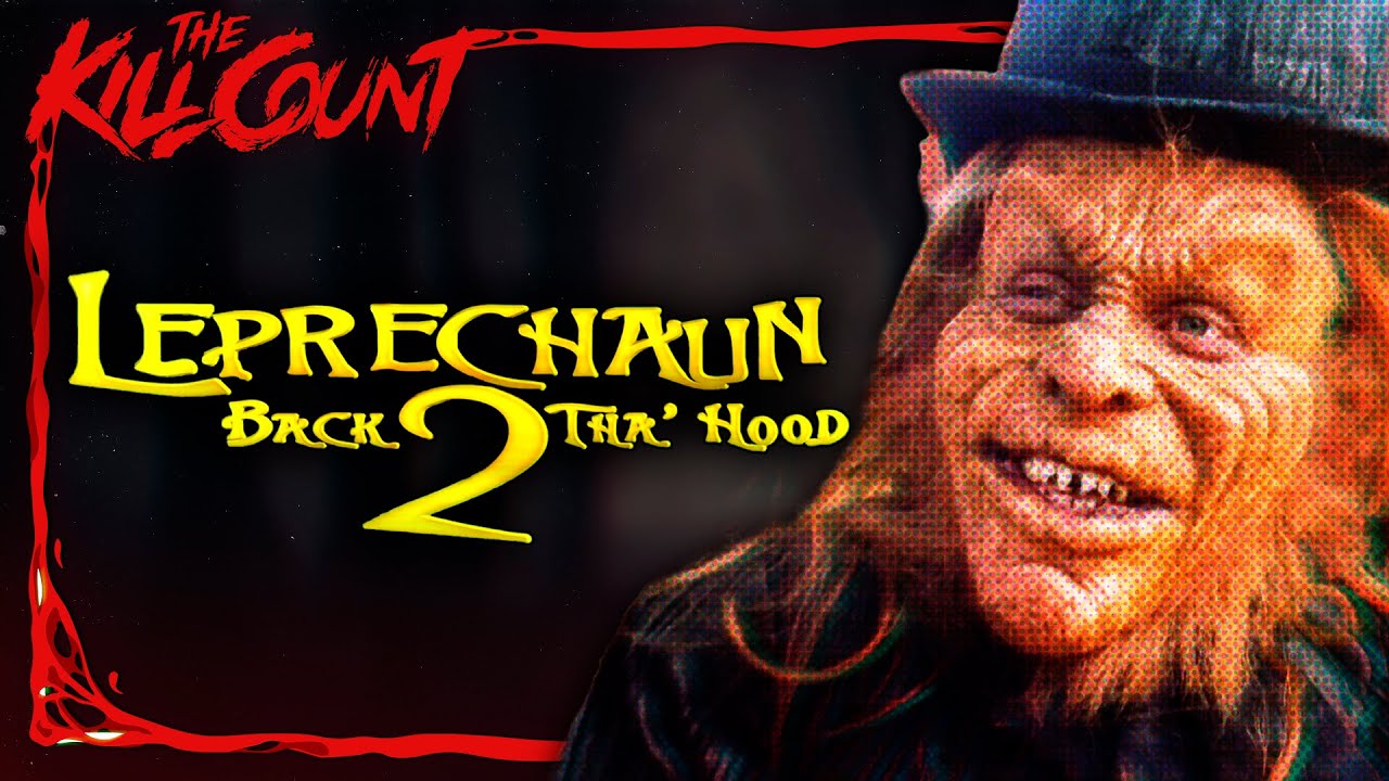 Leprechaun: Back 2 Tha' Hood (2003) KILL COUNT
