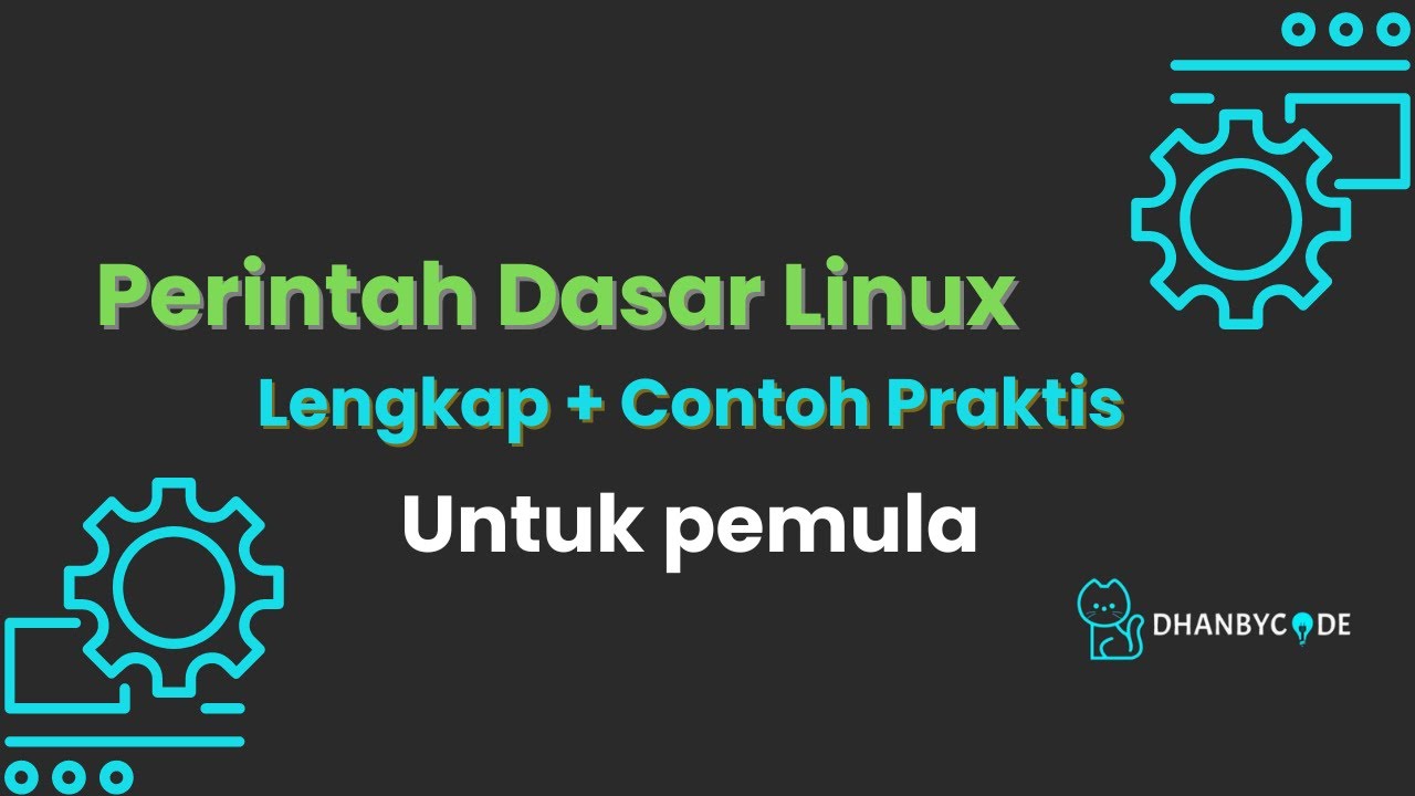 Perintah Dasar Linux dengan Contoh Praktis