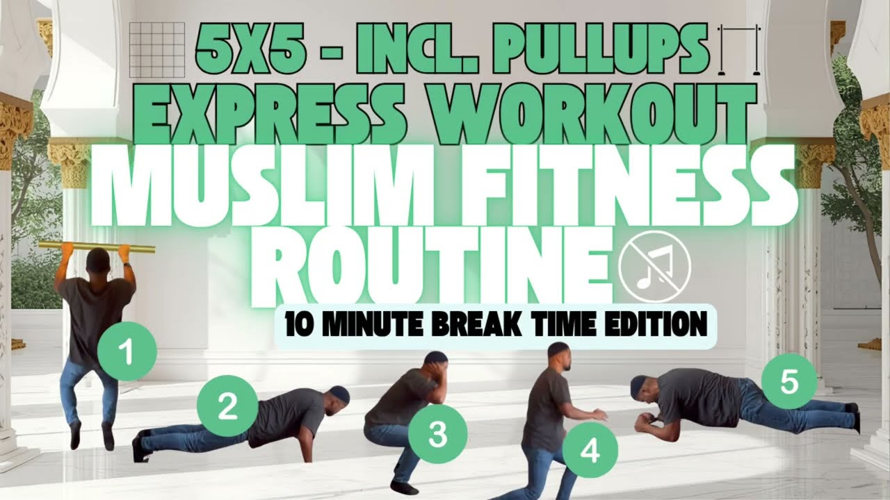 10 Minute 5x5 Workout for Busy People | Muslim Fitness Routine