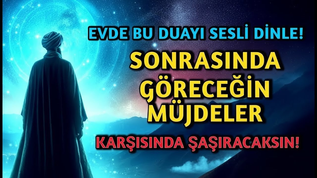 BUGÜNÜN DUASI - Yeni bir GÜNE Rızık ve Umutla Başlayın - NİYET EDİN VE DİNLEYİN #DUA #gece