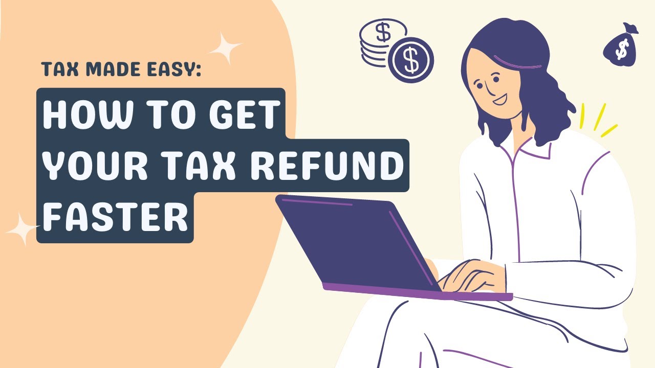 Tax Made Easy - Where's My Refund & How Can I Get It Faster